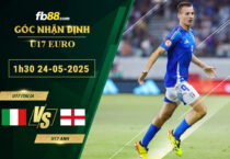 fb88-soi-keo-tran-dau-U17-Italia-vs-U17-Anh-24-05-2025