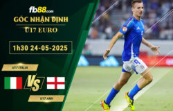 fb88-soi-keo-tran-dau-U17-Italia-vs-U17-Anh-24-05-2025