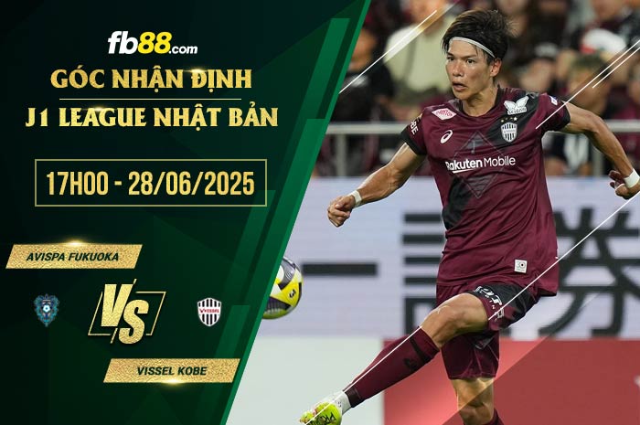 fb88-soi kèo Avispa Fukuoka vs Vissel Kobe