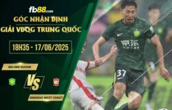 fb88-soi kèo Beijing Guoan vs Qingdao West Coast