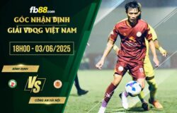 fb88-soi kèo Binh Dinh vs Cong an Ha Noi