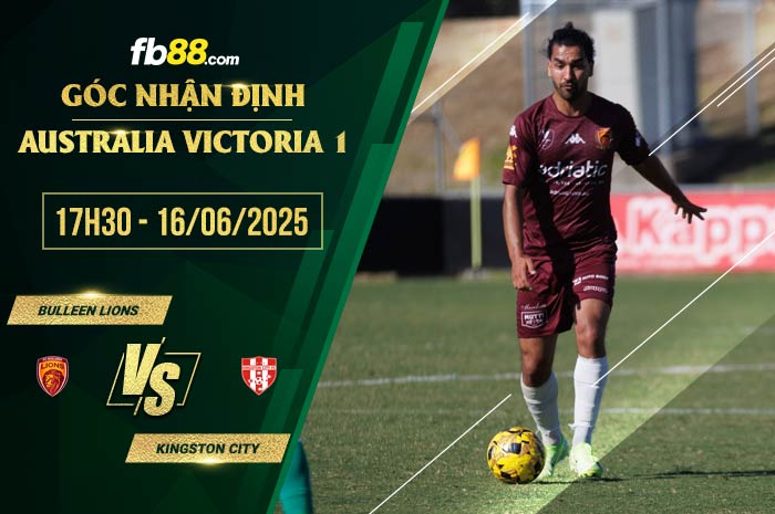 fb88-soi kèo Bulleen Lions vs Kingston City
