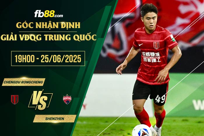 fb88-chi tiết kèo trận đấu Chengdu Rongcheng vs Shenzhen