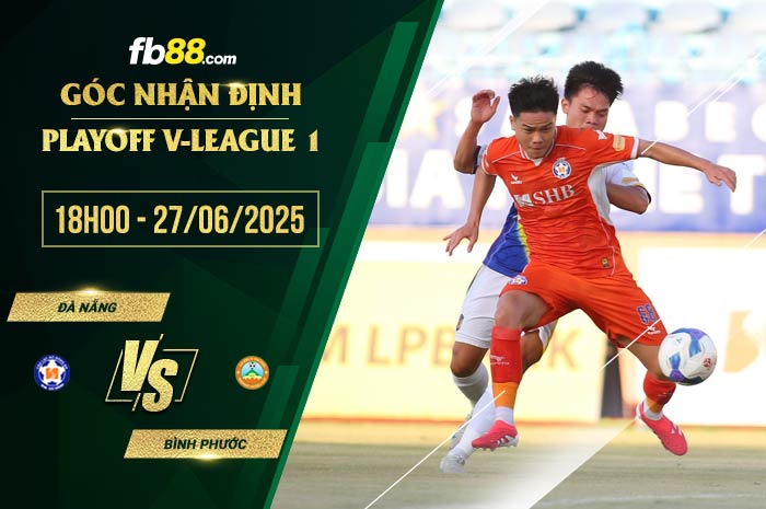 fb88-soi kèo Đà Nẵng vs Bình Phước