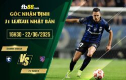 fb88-soi kèo Gamba Osaka vs FC Tokyo