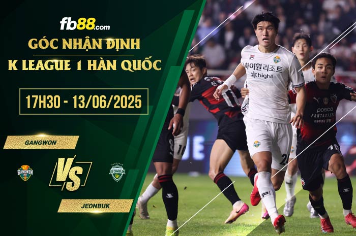 fb88-soi kèo Gangwon vs Jeonbuk