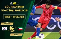 fb88-soi kèo Hàn Quốc vs Kuwait