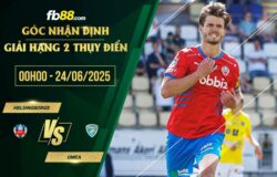 fb88-soi kèo Helsingborgs vs Umea
