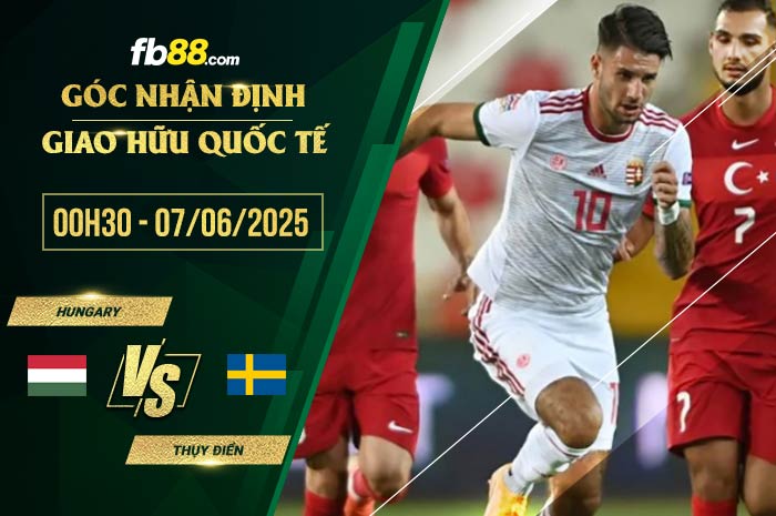 fb88-soi kèo Hungary vs Thụy Điển
