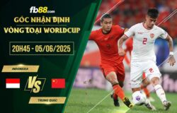 fb88-soi kèo Indonesia vs Trung Quốc