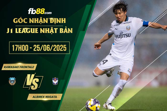 fb88-soi kèo Kawasaki Frontale vs Albirex Niigata