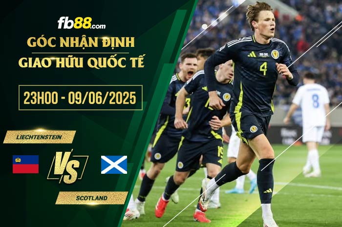 fb88-soi kèo Liechtenstein vs Scotland