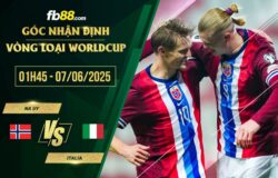 fb88-soi kèo Na Uy vs Italia