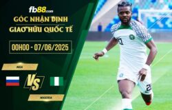 fb88-soi kèo Nga vs Nigeria