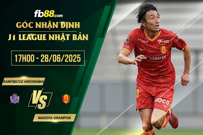 fb88-chi tiết kèo trận đấu Sanfrecce Hiroshima vs Nagoya Grampus