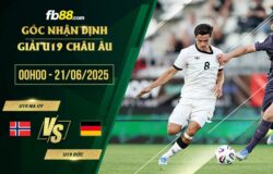 fb88-soi kèo U19 Na Uy vs U19 Đức