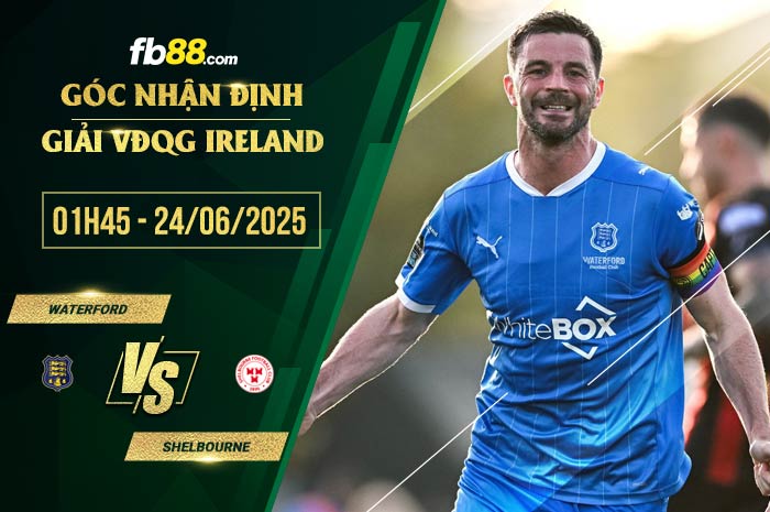 fb88-soi kèo Waterford vs Shelbourne