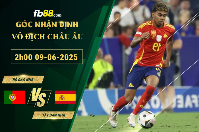fb88-soi-keo-tran-dau-Bo-Dao-Nha-vs-Tay-Ban-Nha-09-06-2025