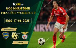 fb88-soi-keo-tran-dau-Boca-Juniors-vs-Benfica-17-06-2025