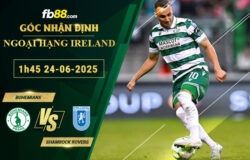 fb88-soi-keo-tran-dau-Bohemians-vs-Shamrock-Rovers-24-06-2025