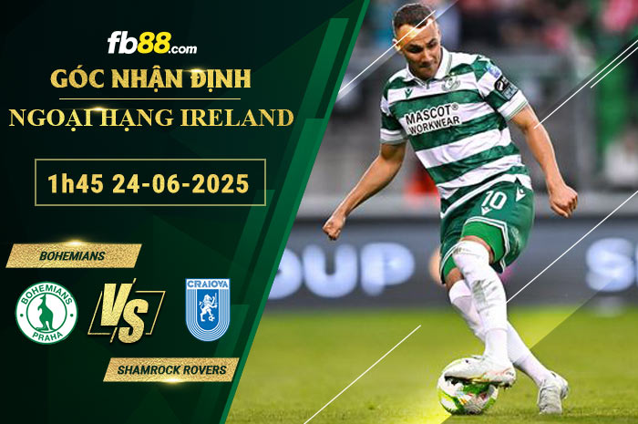 fb88-soi-keo-tran-dau-Bohemians-vs-Shamrock-Rovers-24-06-2025