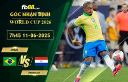 fb88-soi-keo-tran-dau-Brazil-vs-Paraguay-11-06-2025