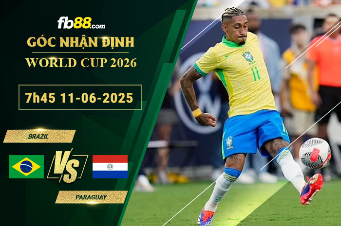 fb88-soi-keo-tran-dau-Brazil-vs-Paraguay-11-06-2025