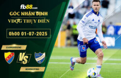 fb88-soi-keo-tran-dau-Djurgardens-vs-Norrkoping-01-07-2025