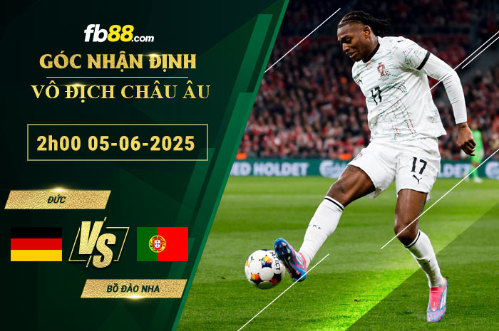 fb88-soi-keo-tran-dau-Duc-vs-Bo-Dao-Nha-05-06-2025