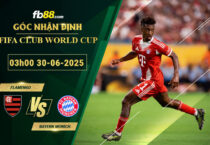 fb88-bang-keo-tran-dau-Flamengo-vs-Bayern-Munich-30-06-2025