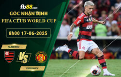 fb88-soi-keo-tran-dau-Flamengo-vs-Esperance-17-06-2025