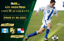 fb88-soi-keo-tran-dau-Guatemala-vs-Panama-21-06-2025