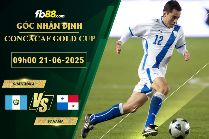 fb88-soi-keo-tran-dau-Guatemala-vs-Panama-21-06-2025