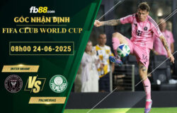 fb88-soi-keo-tran-dau-Inter-Miami-vs-Palmeiras-24-06-2025