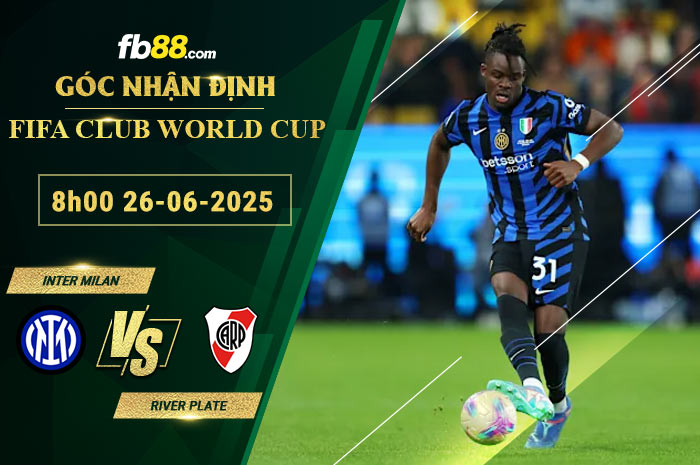 fb88-soi-keo-tran-dau-Inter-Milan-vs-River-Plate-26-06-2025