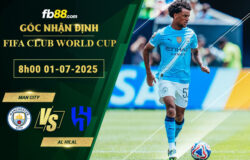 fb88-soi-keo-tran-dau-Man-City-vs-Al-Hilal-01-07-2025