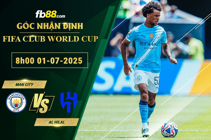 fb88-soi-keo-tran-dau-Man-City-vs-Al-Hilal-01-07-2025
