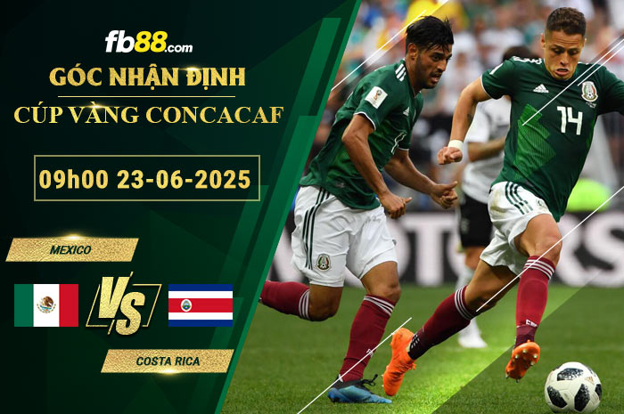 fb88-bang-keo-tran-dau-Mexico-vs-Costa-Rica-23-06-2025