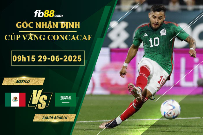 fb88-bang-keo-tran-dau-Mexico-vs-Saudi-Arabia-29-06-2025