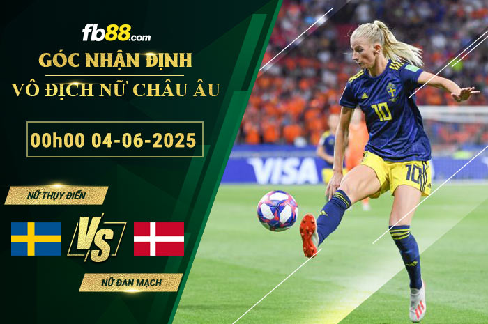 fb88-soi-keo-tran-dau-Nu-Thuy-Dien-vs-Nu-Dan-Mach-04-06-2025