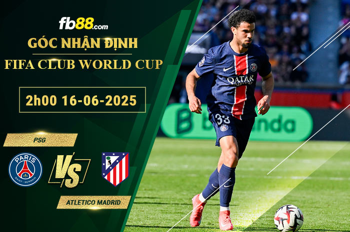 fb88-soi-keo-tran-dau-PSG-vs-Atletico-Madrid-16-06-2025
