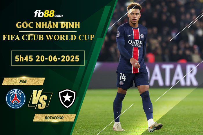 fb88-bang-keo-tran-dau-PSG-vs-Botafogo-20-06-2025
