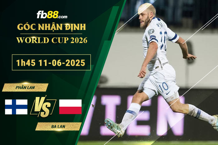 fb88-soi-keo-tran-dau-Phan-Lan-vs-Ba-Lan-11-06-2025