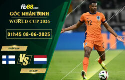 fb88-soi-keo-tran-dau-Phan-Lan-vs-Ha-Lan-08-06-2025