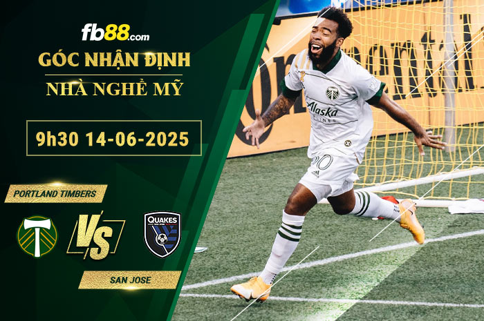fb88-soi-keo-tran-dau-Portland-Timbers-vs-San-Jose-14-06-2025