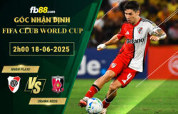 fb88-soi-keo-tran-dau-River-Plate-vs-Urawa-Reds-18-06-2025