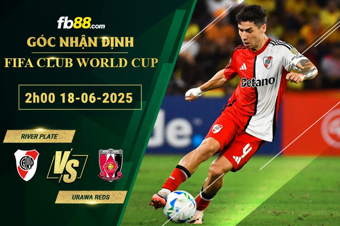 fb88-soi-keo-tran-dau-River-Plate-vs-Urawa-Reds-18-06-2025