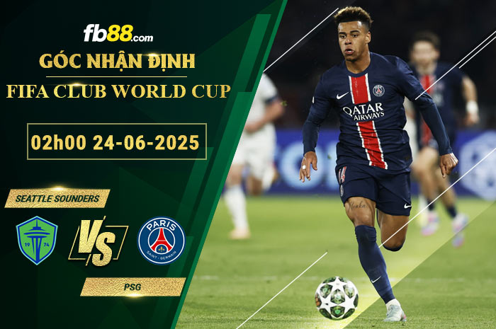 fb88-soi-keo-tran-dau-Seattle-Sounders-vs-PSG-24-06-2025