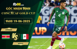 fb88-soi-keo-tran-dau-Suriname-vs-Mexico-19-06-2025