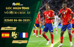 fb88-soi-keo-tran-dau-Tay-Ban-Nha-vs-Phap-06-06-2025
